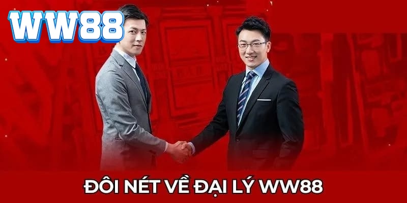 Chính sách đại lý WW88 là gì?