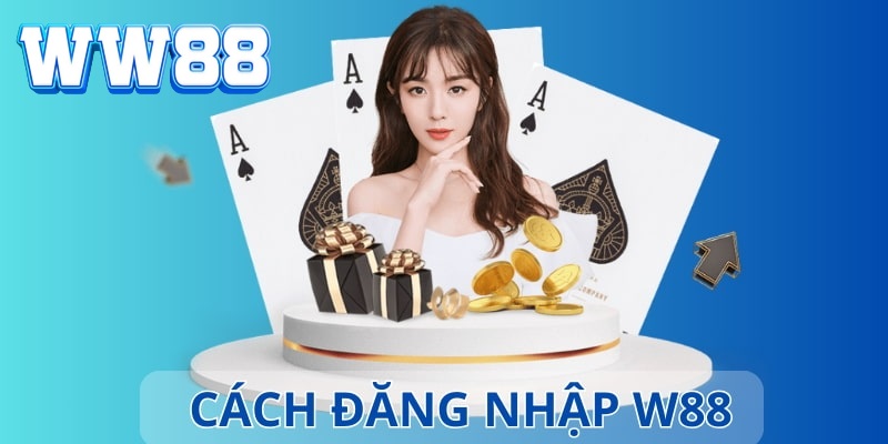 Đăng nhập WW88 qua hướng dẫn cho thành viên mới